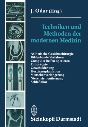 Techniken und Methoden der modernen Medizin von Odar,  J.