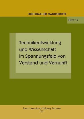 Technikentwicklung und Wissenschaft im Spannungsfeld von Verstand und Vernunft von Krampitz,  Reinhold, Rochhausen,  Rudolf