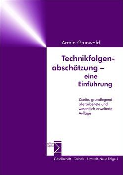 Technikfolgenabschätzung – eine Einführung von Grunwald,  Armin