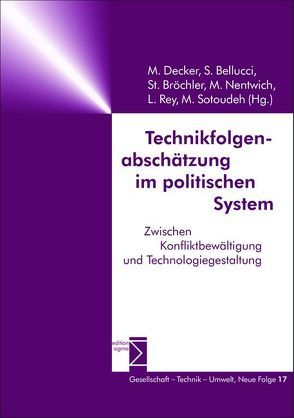 Technikfolgenabschätzung im politischen System von Bellucci,  Sergio, Bröchler,  PD Dr. Stephan, Decker,  Michael, Nentwich,  Michael, Rey,  Lucienne, Sotoudeh,  Mahshid