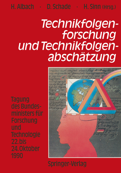 Technikfolgenforschung und Technikfolgenabschätzung von Albach,  Horst, Hausberg,  Bernhard, Schade,  Diethard, Sinn,  Hansjörg