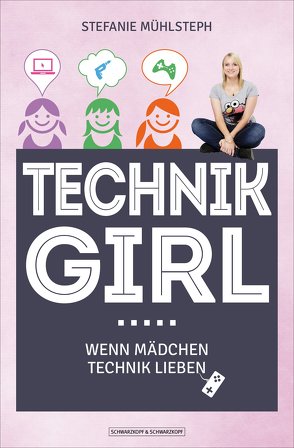 Technikgirl von Mühlsteph,  Stefanie