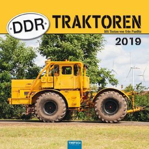 Technikkalender DDR-Traktoren 2019 DDR-Fahrzeuge Landmaschinen