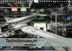 Technikmuseum Speyer & Sinsheim (Wandkalender 2023 DIN A4 quer) von Will,  Markus