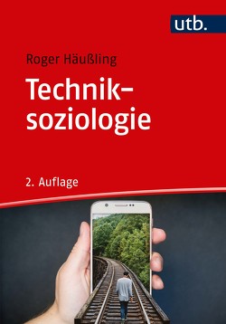 Techniksoziologie von Häußling,  Roger