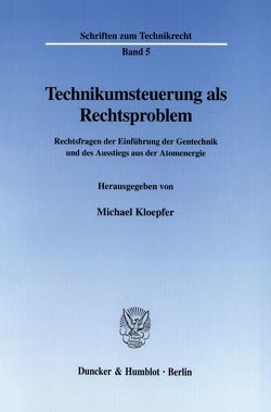 Technikumsteuerung als Rechtsproblem. von Kloepfer,  Michael