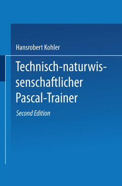 Technisch-naturwissenschaftlicher Pascal-Trainer von Kohler,  Hansrobert