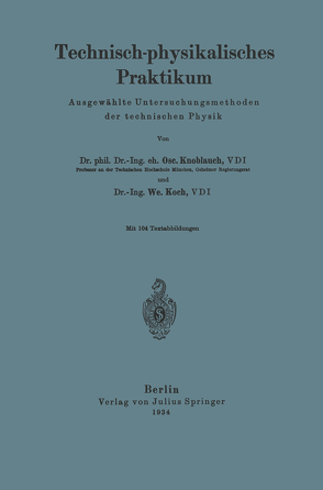 Technisch-physikalisches Praktikum von Knoblauch,  O., Koch,  W.