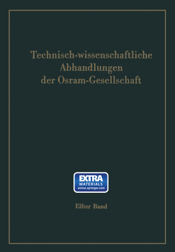 Technisch-wissenschaftliche Abhandlungen der Osram-Gesellschaft von Lompe,  Arved