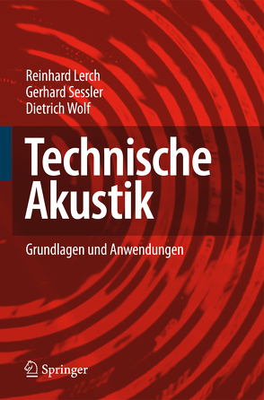 Technische Akustik von Lerch,  Reinhard, Sessler,  Gerhard, Wolf,  Dietrich