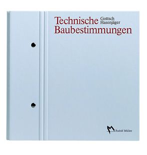 Technische Baubestimmungen von Gottsch,  Siegfried, Hasenjäger,  Hans