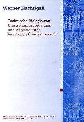 Technische Biologie von Umströmungsvorgängen und Aspekte ihrer bionischen Übertragbarkeit von Nachtigall,  Werner