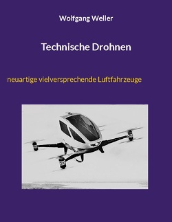 Technische Drohnen von Weller,  Wolfgang