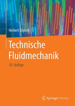 Technische Fluidmechanik von Sigloch,  Herbert