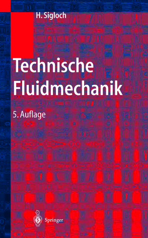 Technische Fluidmechanik von Sigloch,  Herbert