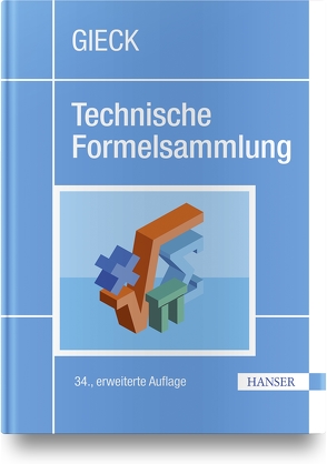 Technische Formelsammlung von Gieck,  Kurt, Gieck,  Reiner