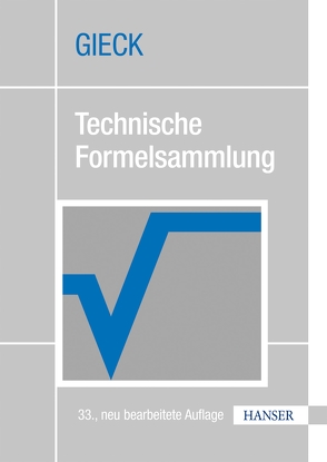 Technische Formelsammlung von Gieck,  Kurt, Gieck,  Reiner