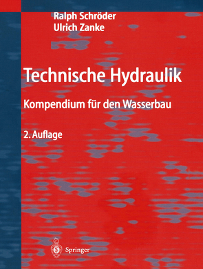 Technische Hydraulik von Schröder,  Ralph C.M., Zanke,  Ulrich