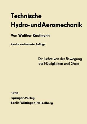 Technische Hydro- und Aeromechanik von Kaufmann,  Walther