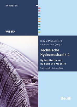 Technische Hydromechanik 4 von Aigner,  Detlef, Bollrich,  Gerhard, Carstensen,  Dirk, Diersch,  Hans-Jörg G., Horlacher,  Hans-Burkhard, Martin,  Helmut, Pohl,  Reinhard