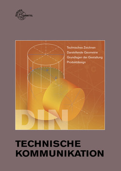 Technische Kommunikation von Hammecke,  Harald, Kabran,  Ahmet, Kraus,  Erwin, Peschel,  Peter, Reinecke,  Hans-Joachim, Schlüter,  Michael, Soitz,  Holger, Winter,  Antje