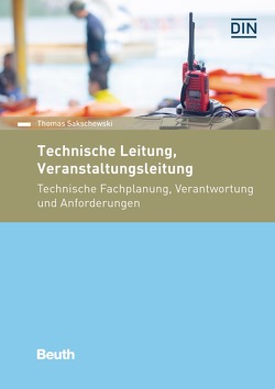 Technische Leitung, Veranstaltungsleitung – Buch mit E-Book von Sakschewski,  Dr. Thomas