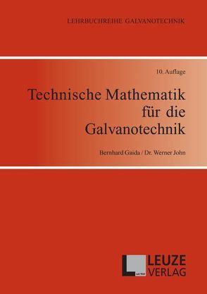 Technische Mathematik für die Galvanotechnik von Gaida,  Bernhard