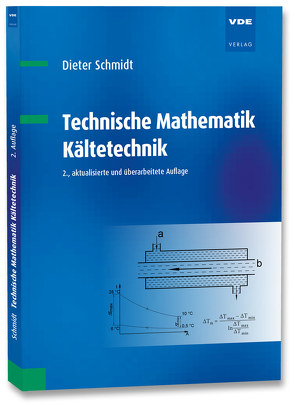 Technische Mathematik Kältetechnik von Schmidt,  Dieter