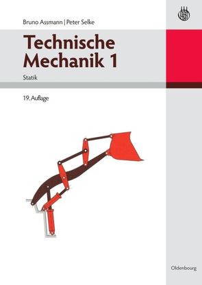Technische Mechanik 1 von Assmann,  Bruno, Selke,  Peter