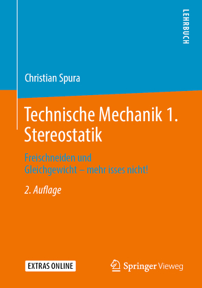 Technische Mechanik 1. Stereostatik von Spura,  Christian