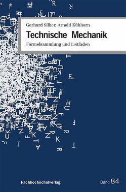 Technische Mechanik von Kühhorn,  Arnold, Silber,  Gerhard