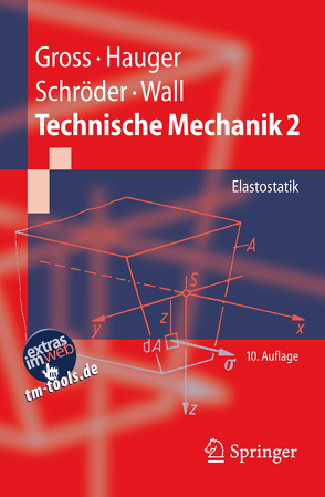 Technische Mechanik 2 von Gross,  Dietmar, Hauger,  Werner, Schröder ,  Jörg, Wall,  Wolfgang A.