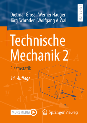 Technische Mechanik 2 von Gross,  Dietmar, Hauger,  Werner, Schröder ,  Jörg, Wall,  Wolfgang A.
