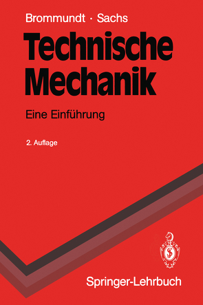 Technische Mechanik von Brommundt,  Eberhard, Sachs,  Gottfried