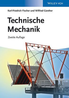Technische Mechanik von Fischer,  Karl-Friedrich, Günther,  Wilfried