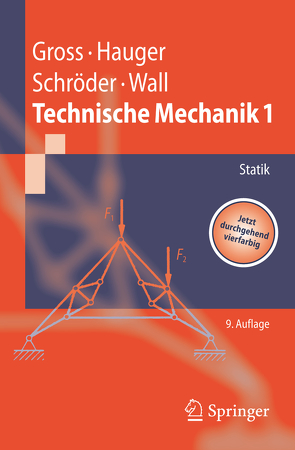 Technische Mechanik von Gross,  Dietmar, Hauger,  Werner, Schröder ,  Jörg, Wall,  Wolfgang A.