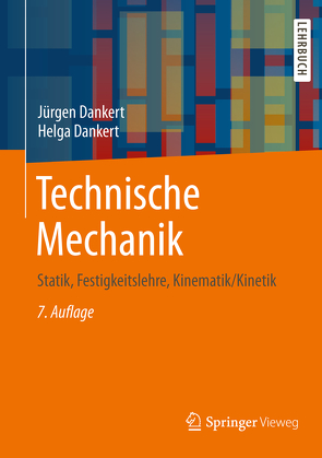 Technische Mechanik von Dankert,  Helga, Dankert,  Jürgen