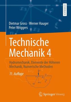 Technische Mechanik 4 von Gross,  Dietmar, Hauger,  Werner, Wriggers,  Peter