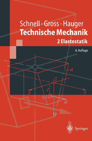 Technische Mechanik von Gross,  Dietmar, Hauger,  Werner, Schnell,  Walter