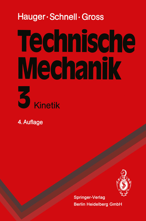 Technische Mechanik von Gross,  Dietmar, Hauger,  Werner, Schnell,  W., Schnell,  Walter