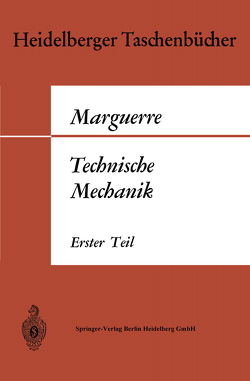 Technische Mechanik von Marguerre,  K.