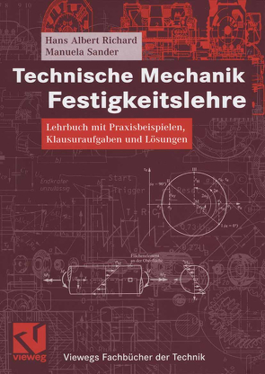 Technische Mechanik. Festigkeitslehre von Richard,  Hans Albert, Sander,  Manuela