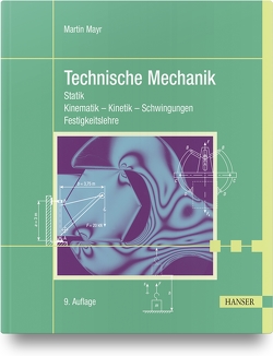 Technische Mechanik von Mayr,  Martin