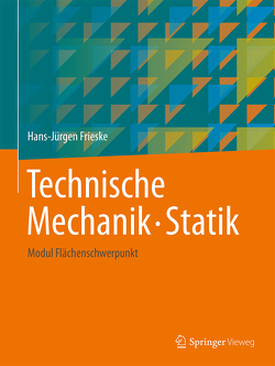 Technische Mechanik. Statik von Frieske,  Hans-Jürgen