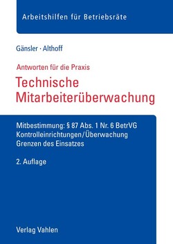 Technische Mitarbeiterüberwachung von Althoff,  Lars, Gänsler,  Karsten