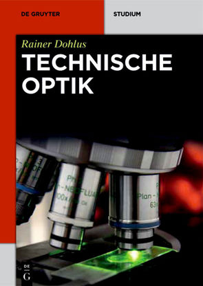 Technische Optik von Dohlus,  Rainer