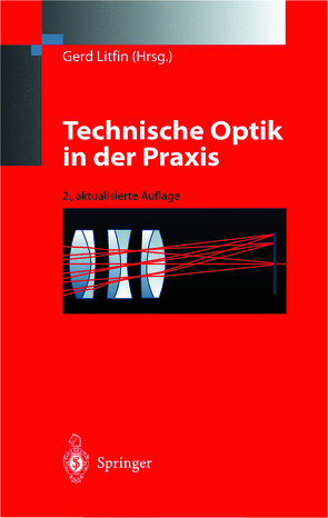 Technische Optik in der Praxis von Litfin,  Gerd