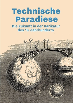 Technische Paradiese von Illner,  Marlene, Winzen,  Matthias
