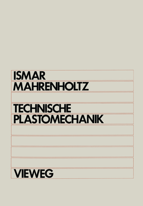 Technische Plastomechanik von Ismar,  Heinz, Mahrenholtz,  Oskar