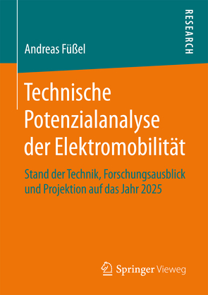 Technische Potenzialanalyse der Elektromobilität von Füßel,  Andreas